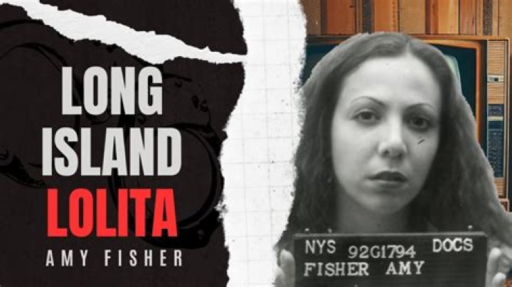 Quick Answer: Why Was Amy Fisher Called Long Island Lolita